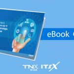 eBook Grátis – Como implementar a Gestão de Serviços de TI que suportem a estratégia e os objetivos da sua empresa